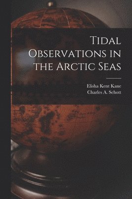 Tidal Observations in the Arctic Seas [microform] 1
