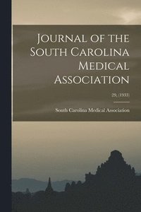 bokomslag Journal of the South Carolina Medical Association; 29, (1933)