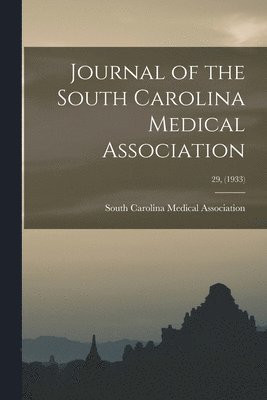 bokomslag Journal of the South Carolina Medical Association; 29, (1933)