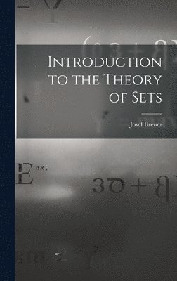 Introduction to the Theory of Sets