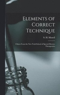 bokomslag Elements of Correct Technique