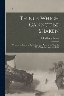 Things Which Cannot Be Shaken