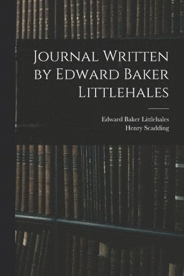 bokomslag Journal Written by Edward Baker Littlehales