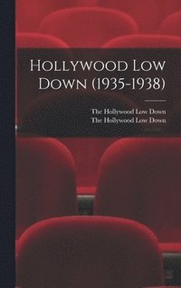 bokomslag Hollywood Low Down (1935-1938)