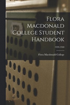 bokomslag Flora Macdonald College Student Handbook; 1939-1940