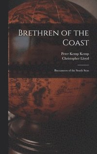 bokomslag Brethren of the Coast; Buccaneers of the South Seas