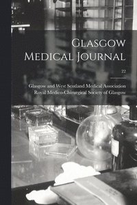 bokomslag Glasgow Medical Journal; 22