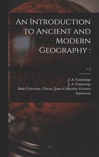 bokomslag An Introduction to Ancient and Modern Geography