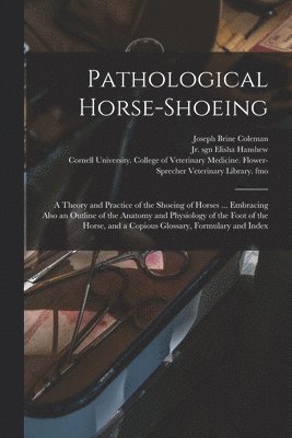 Pathological Horse-shoeing