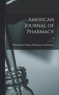 bokomslag American Journal of Pharmacy; 20