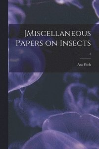 bokomslag [Miscellaneous Papers on Insects; 1