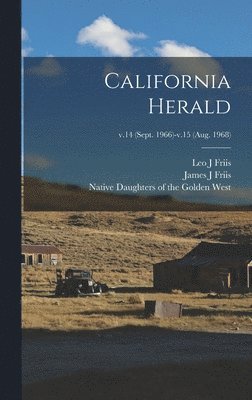 California Herald; v.14 (Sept. 1966)-v.15 (Aug. 1968) 1