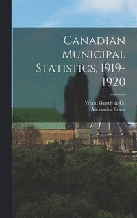bokomslag Canadian Municipal Statistics, 1919-1920 [microform]
