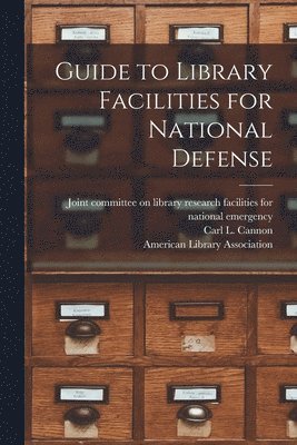 Guide to Library Facilities for National Defense, Häftad
