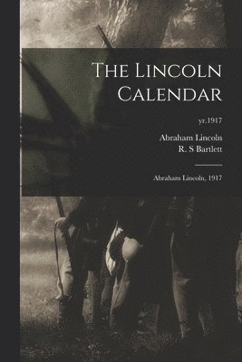 Abraham 1809-1865 Lincoln - Lincoln Calendar, Häftad