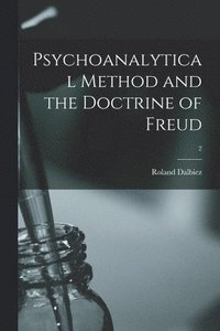 bokomslag Psychoanalytical Method and the Doctrine of Freud; 2