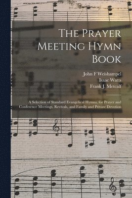 bokomslag Prayer Meeting Hymn Book