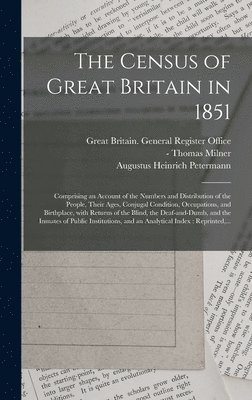 The Census of Great Britain in 1851 1