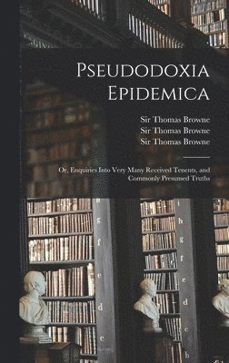 Pseudodoxia Epidemica 1