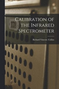 bokomslag Calibration of the Infrared Spectrometer