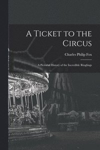bokomslag A Ticket to the Circus
