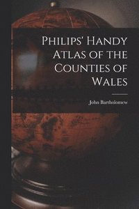 bokomslag Philips' Handy Atlas of the Counties of Wales
