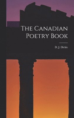 bokomslag The Canadian Poetry Book