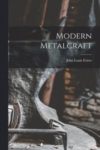 bokomslag Modern Metalcraft