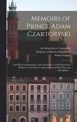 Memoirs of Prince Adam Czartoryski 1