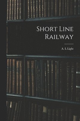 bokomslag Short Line Railway