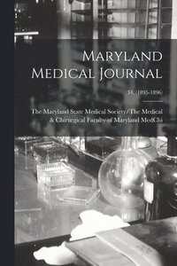 bokomslag Maryland Medical Journal; 34, (1895-1896)