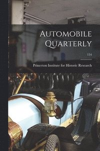 bokomslag Automobile Quarterly; 154