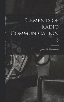 Elements of Radio Communications 1