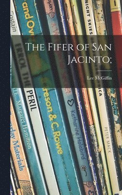 The Fifer of San Jacinto; 1