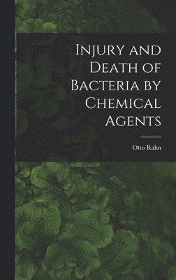 bokomslag Injury and Death of Bacteria by Chemical Agents