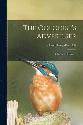 The Oologist's Advertiser; v.1 1