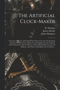 bokomslag The Artificial Clock-maker