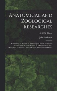 bokomslag Anatomical and Zoological Researches