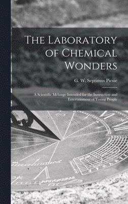 The Laboratory of Chemical Wonders 1