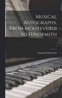 bokomslag Musical Autographs, From Monteverdi to Hindemith; 1