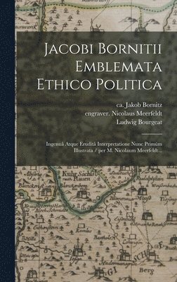 Jacobi Bornitii Emblemata Ethico Politica 1