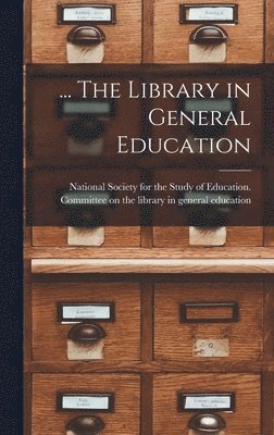 ... The Library in General Education 1