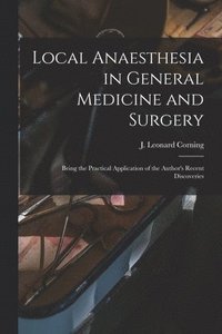 bokomslag Local Anaesthesia in General Medicine and Surgery