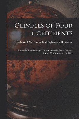 Glimpses of Four Continents 1