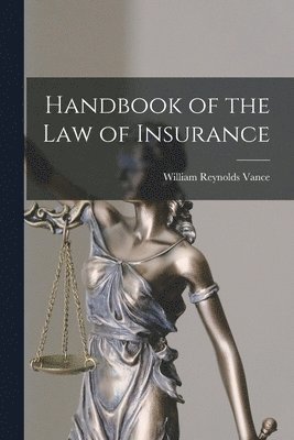 bokomslag Handbook of the Law of Insurance [microform]