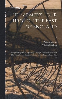 The Farmer's Tour Through the East of England 1