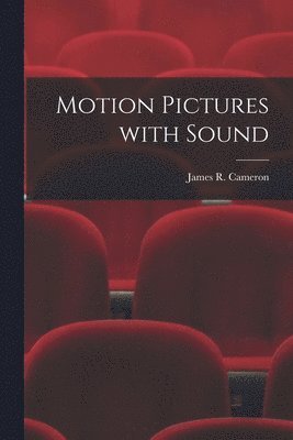 bokomslag Motion Pictures With Sound