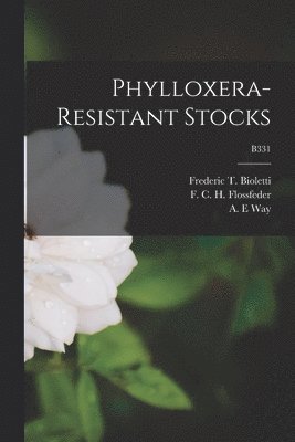 bokomslag Phylloxera-resistant Stocks; B331