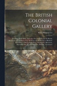 bokomslag The British Colonial Gallery [microform]