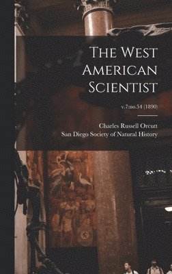 The West American Scientist; v.7 1